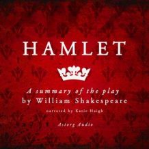Hamlet by Shakespeare, a summary of the play