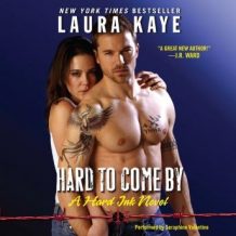 Hard to Come By: A Hard Ink Novel