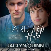 Hard to Hold: A Haven's Cove Novel