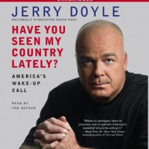 Have You Seen My Country Lately?: America's Wake-Up Call