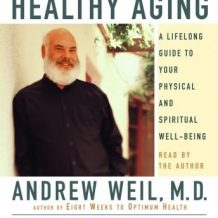 Healthy Aging: A Lifelong Guide to Your Well-Being