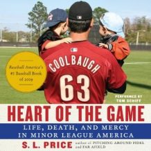 Heart of the Game: Life, Death, and Mercy in Minor League America