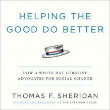 Helping the Good Do Better: How a White Hat Lobbyist Advocates for Social Change