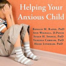 Helping Your Anxious Child: A Step-by-Step Guide for Parents