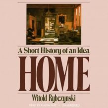 Home: A Short History of an Idea