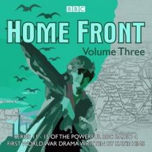 Home Front: The Complete BBC Radio Collection Volume 3