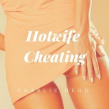 Hotwife Cheating