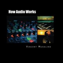 How Audio Works