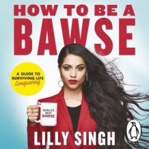 How to Be a Bawse: A Guide to Conquering Life