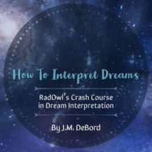 How To Interpret Dreams: RadOwl's Crash Course in Dream Interpretation