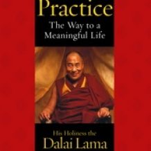 How to Practice: The Way to a Meaningful Life