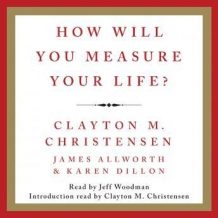 How Will You Measure Your Life?