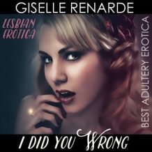 I Did You Wrong: Lesbian Erotica