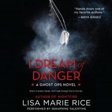 I Dream of Danger: A Ghost Ops Novel