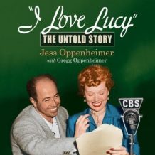 I Love Lucy: The Untold Story
