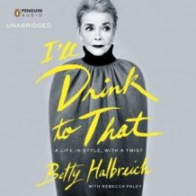 I'll Drink to That: A Life in Style, with a Twist