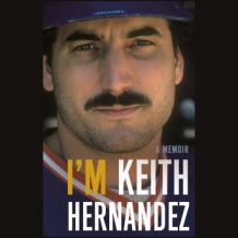 I'm Keith Hernandez: A Memoir