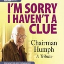 I'm Sorry I Haven't A Clue: Chairman Humph - A Tribute