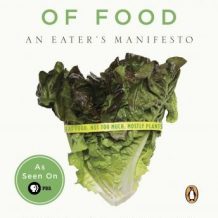 In Defense of Food: An Eater's Manifesto