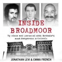 Inside Broadmoor: Up close and personal with Britain's most dangerous criminals