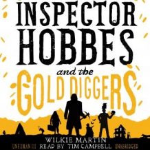 Inspector Hobbes and the Gold Diggers by Wilkie Martin: A Cotswold Comedy Cozy Mystery Fantasy