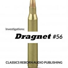 Investigations: Dragnet #56