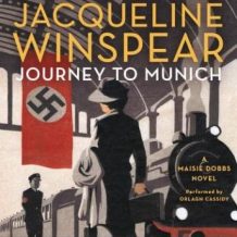 Journey to Munich: A Maisie Dobbs Novel