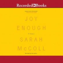 Joy Enough: A Memoir