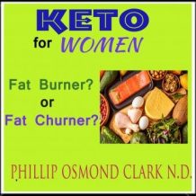 Keto For Women - Fat Burner? or Fat Churner?