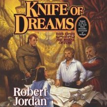 Knife of Dreams: Book Eleven of 'The Wheel of Time'