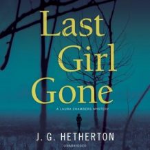 Last Girl Gone: A Laura Chambers Mystery