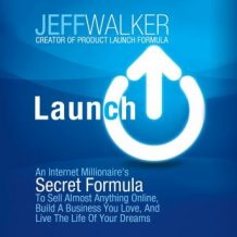 Launch: An Internet Millionaire's Secret Formula to Sell Almost Anything Online, Build a Business You Love, and Live the Life of Your Dreams