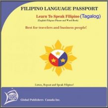 Learn to Speak Tagalog, English-Tagalog word and Phrase Book