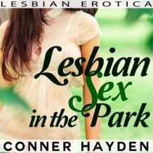 Lesbian Sex in the Park: Lesbian Erotica