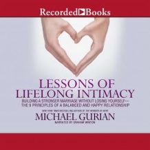 Lessons of Lifelong Intimacy: Building a Stronger Marriage Without Losing YourselfThe 9 Principles of a Balanced and Happy Relationship