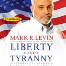 Liberty and Tyranny: A Conservative Manifesto