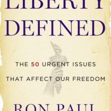 Liberty Defined: 50 Essential Issues That Affect Our Freedom