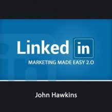 LinkedIn Marketing 2.0 Made Easy