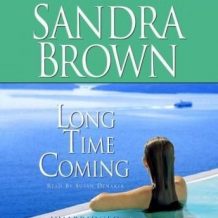 Long Time Coming: A Novel