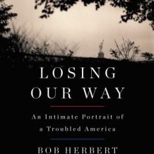 Losing Our Way: An Intimate Portrait of a Troubled America