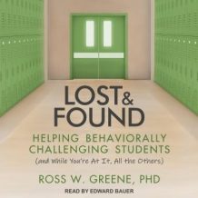 Lost and Found: Helping Behaviorally Challenging Students (and, While You're At It, All the Others)