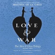 Love & War: The Alex & Eliza Trilogy