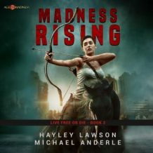 Madness Rising: Age Of Madness - A Kurtherian Gambit Series