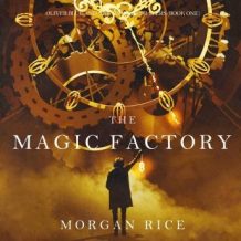 Magic Factory, The (Oliver Blue and the School for Seers-Book One)