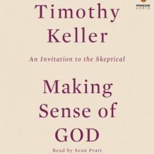 Making Sense of God: An Invitation to the Skeptical