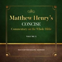 Matthew Henry's Concise Commentary on the Whole Bible, Vol. 2