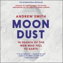 Moondust: In Search of the Men Who Fell to Earth