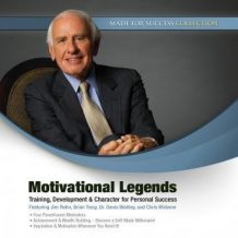 Motivational Legends: Training, Development & Character for Personal Success