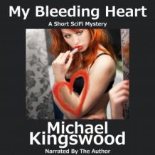 My Bleeding Heart: Author Narration Edition
