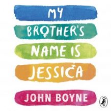 My Brother's Name is Jessica